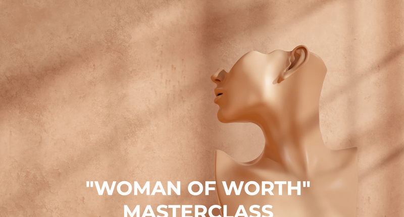 Woman of Worth Fall Masterclass